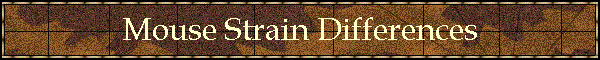 Mouse Strain Differences