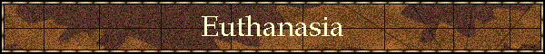 Euthanasia